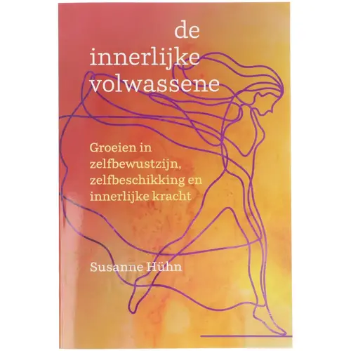 De innerlijke volwassene - Susanne Hühn 