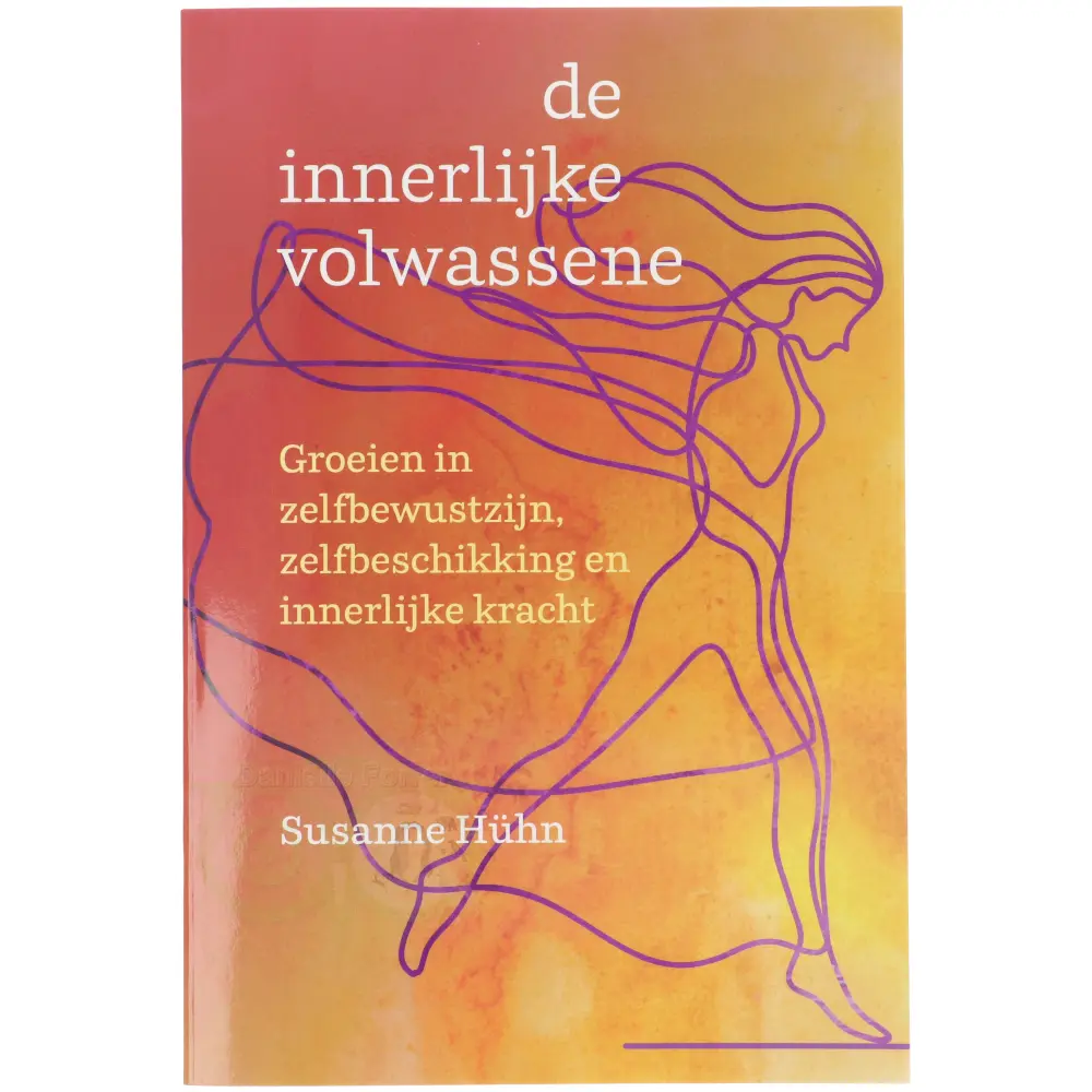 De innerlijke volwassene - Susanne Hühn