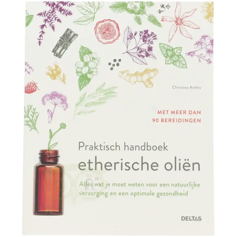 Praktisch handboek etherische oliën - Christina Anthis-1