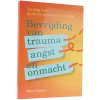 thumb-Bevrijding van trauma, angst en onmacht - Franz Ruppert-1