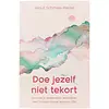 Doe jezelf niet tekort - Almut Schmale-Riedel