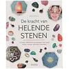 De kracht van helende stenen - Martine Pelloux