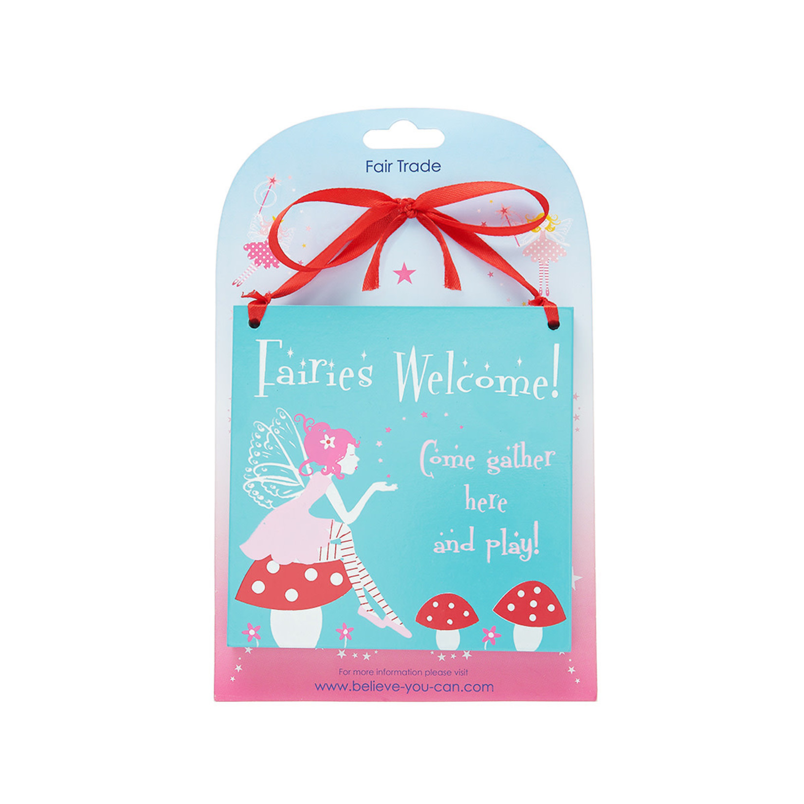 Believe You Can Fairies Welcome ..... Fun Plaque