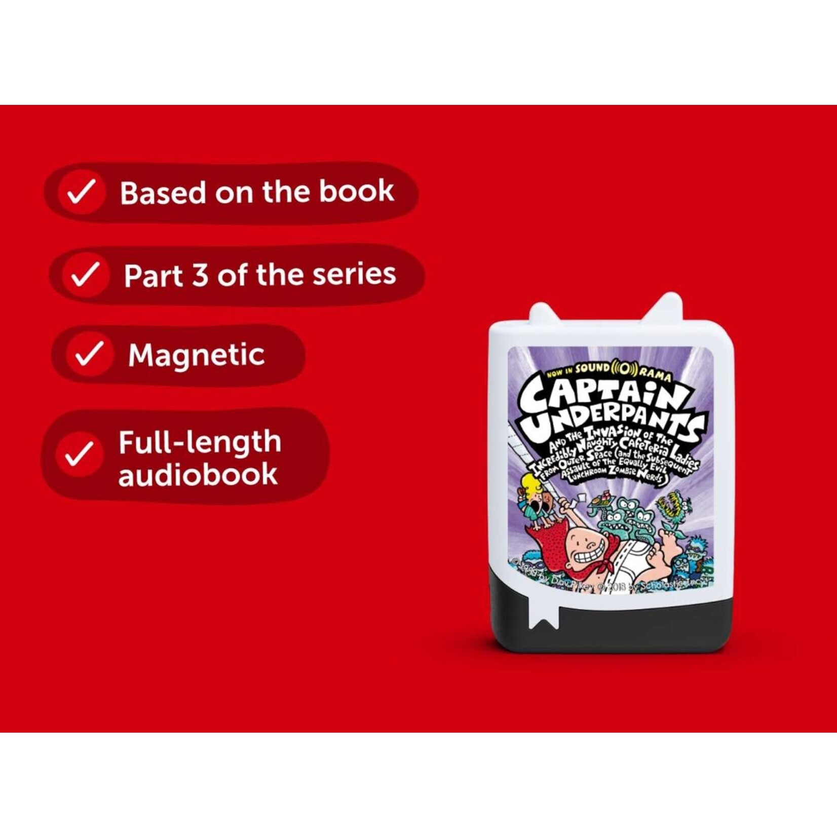 Captain Underpants Captain Underpants and the Invasion of the Incredibly Naughty Cafeteria Ladies from Outer Space (#3) - Tonies