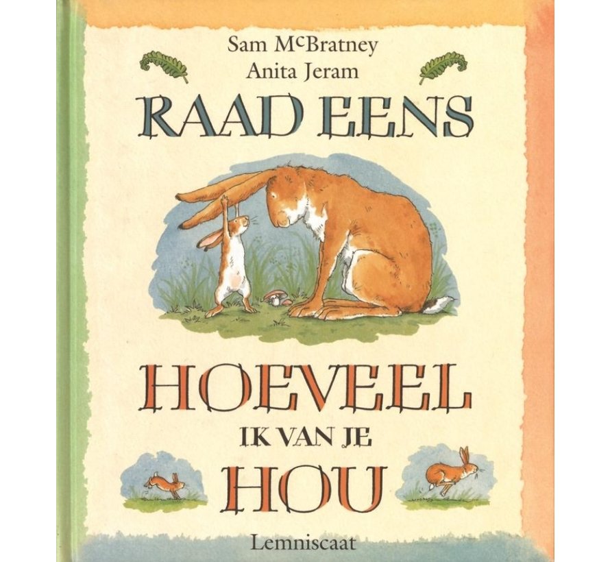 Raad eens hoeveel ik van je hou