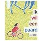 Ik wil een paard