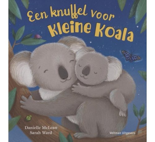 Veltman Uitgevers Een knuffel voor Kleine Koala