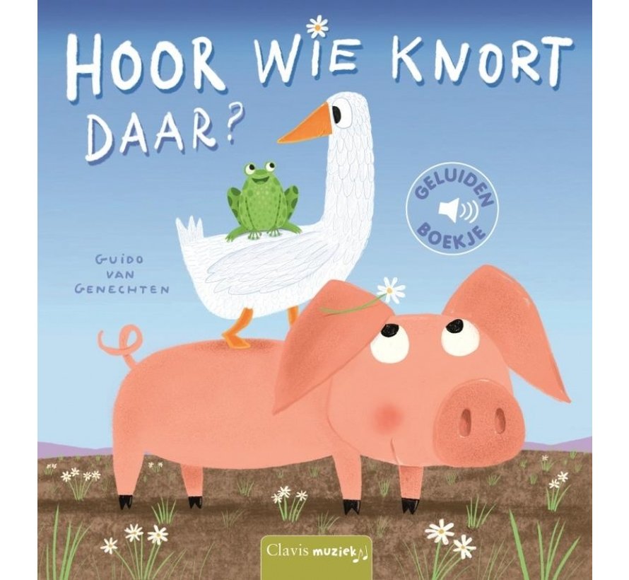 Hoor wie knort daar? (geluidenboekje)