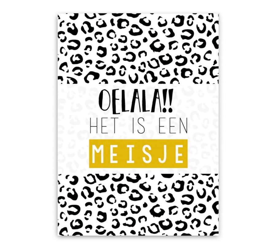 Wenskaart Oelala!! Het is een Meisje