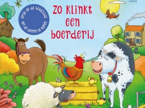 Uitgeverij Usborne Zo klinkt een boerderij