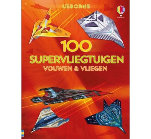 Uitgeverij Usborne Vouwen & vliegen 100 supervliegtuigen