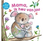 Mama ik hou van jou