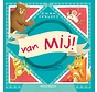 Van mij!