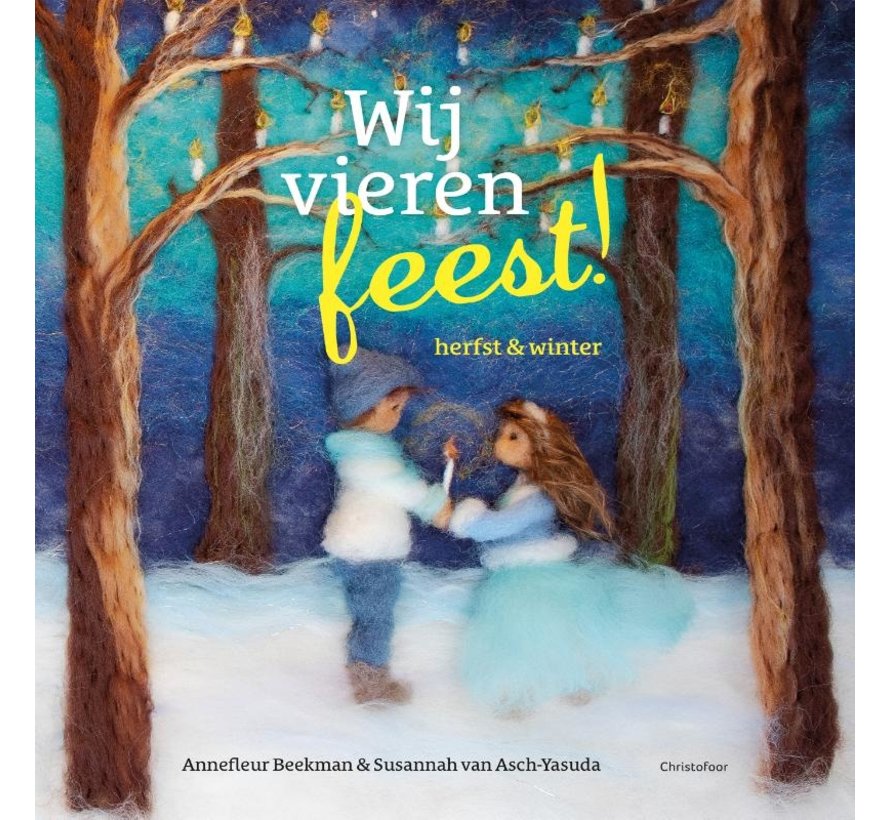 Herfst en winter Wij vieren feest!