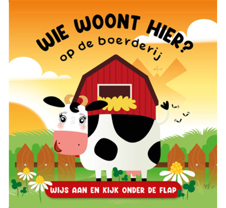 Wie woont hier? Op de boerderij