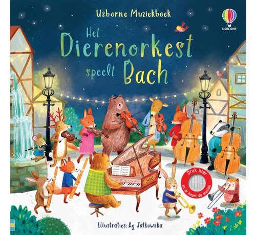 Uitgeverij Usborne Het Dierenorkest speelt Bach / druk 1