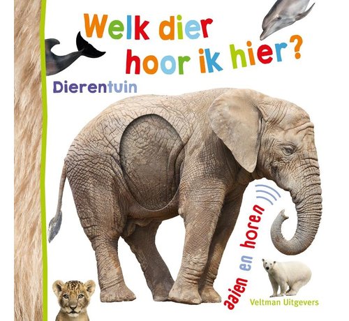 Veltman Uitgevers Welk dier hoor ik hier? Dierentuin