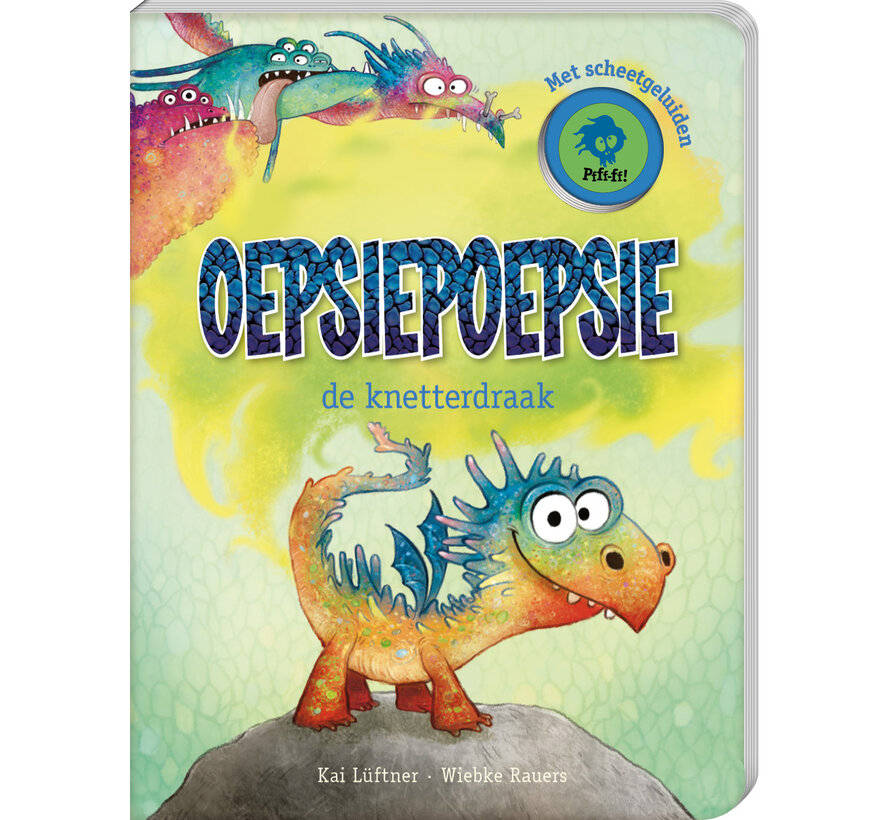 OepsiePoepsie De Knetterdraak