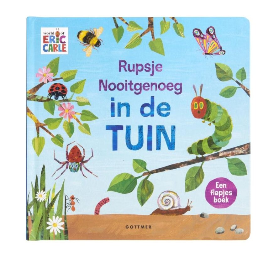 Rupsje Nooitgenoeg in de tuin