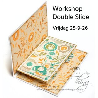 13.00 - 13.45 uur  Vrijdag 25 september '26  Workshop Double Slide