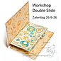 10.15 - 11.00 uur  Zaterdag 26 september '26  Workshop Double Slide