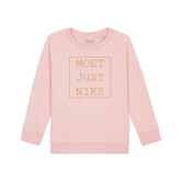 Moet Just Niks Sweater Kids  Roze