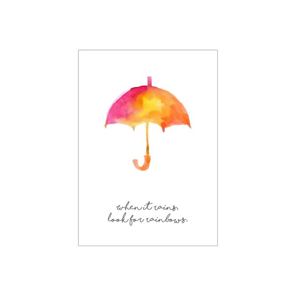 Made by e l l e n Postkaart when it rains look for rainbows