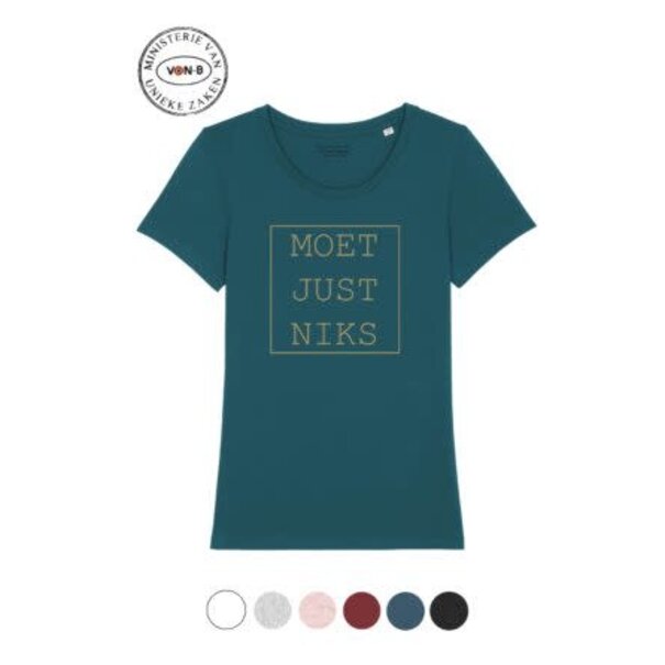 Ministerie van Unieke Zaken Moet Just Niks - T-shirt vrouw - Petrol/Goud