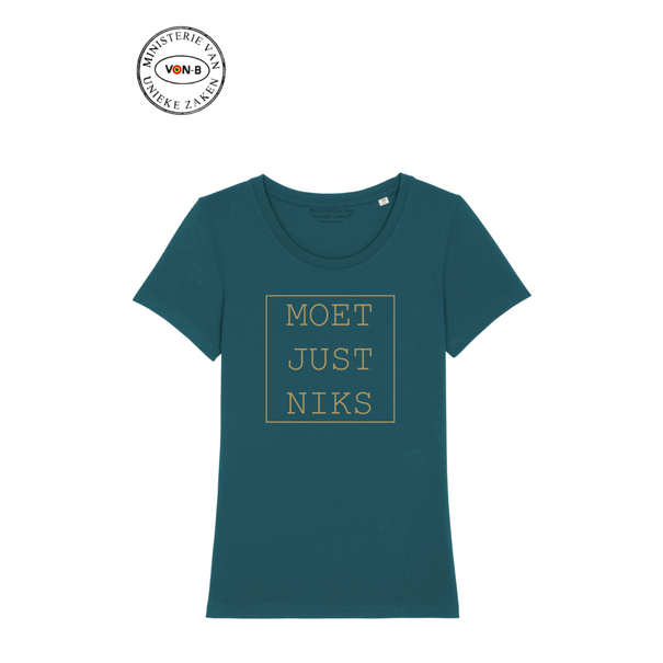 Ministerie van Unieke Zaken Moet Just Niks - T-shirt vrouw - Petrol/Goud