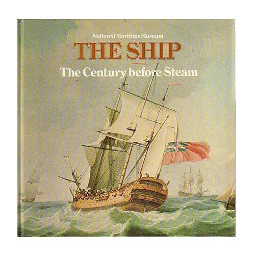 HMSO The Ship - The Century before Steam