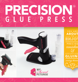 My sweet Petunia Precision glue  press