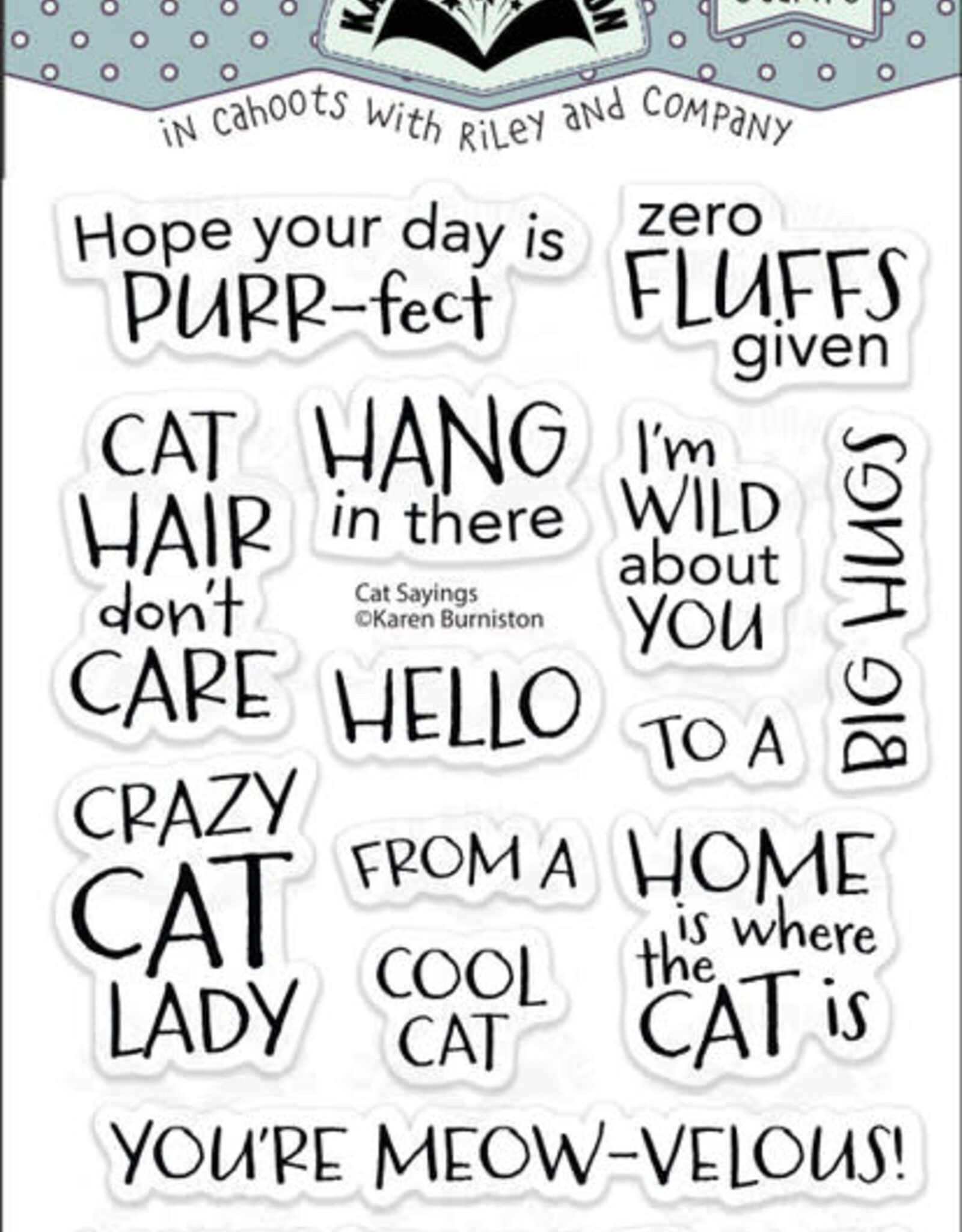 Karen Burniston Karen Burniston  Cat Sayings Clearstamps CS027