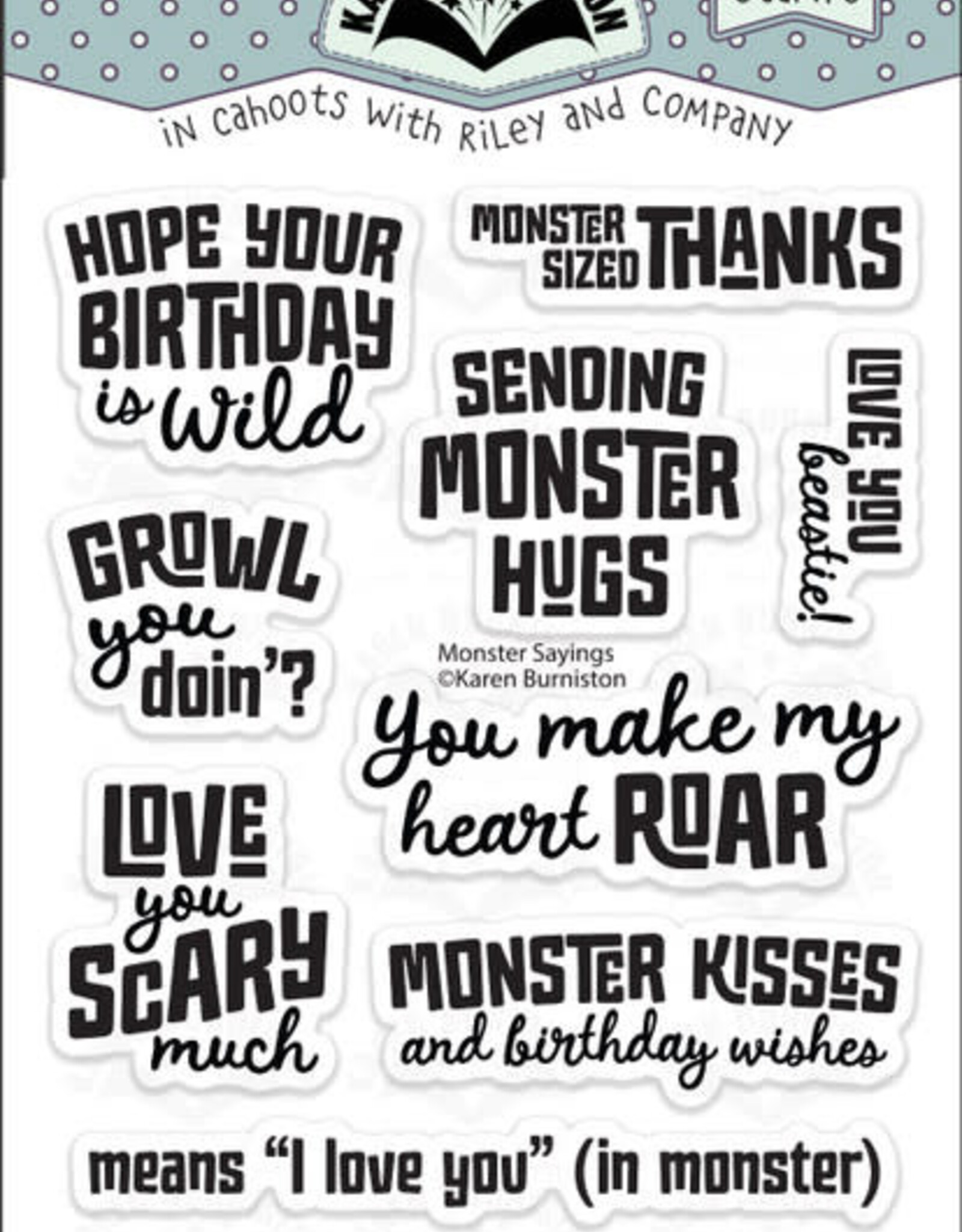 Karen Burniston Karen Burniston  Monster Sayings Clearstamps CS028