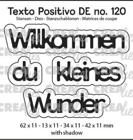 Crealies Crealies Texto Positivo Stanzschablonen no. 120, Willkommen du kleines Wunder POSDE120