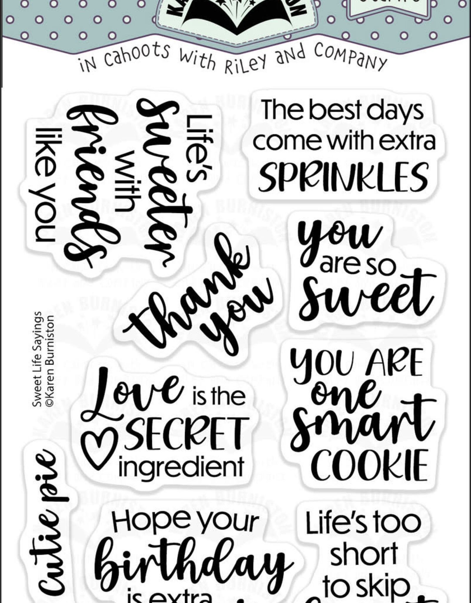 Karen Burniston Karen Burniston Sweet Life Sayings Clearstamps CS039