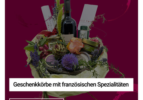 Geschenkkörbe mit französischen und italienischen Delikatessen