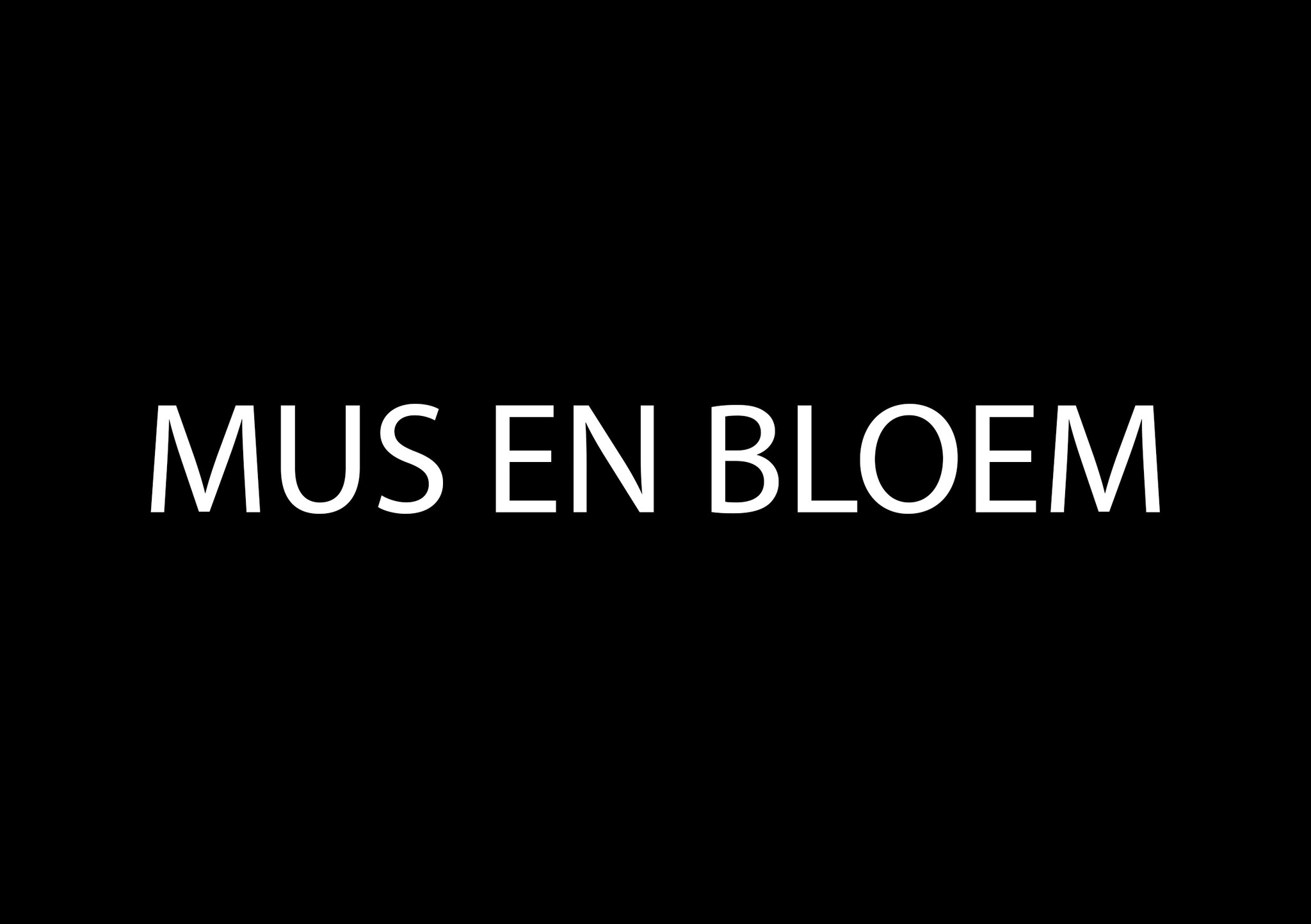 Mus & Bloem