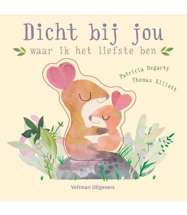 Boek - Dicht bij jou, waar ik het liefste ben