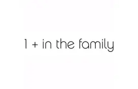 1+ in the family