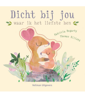 Gebroeders Simon Dicht bij jou - waar ik het liefste ben (flapjesboek)