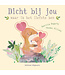 Dicht bij jou - waar ik het liefste ben (flapjesboek)