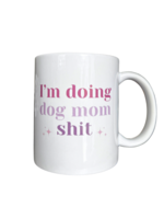 Dog mom shit