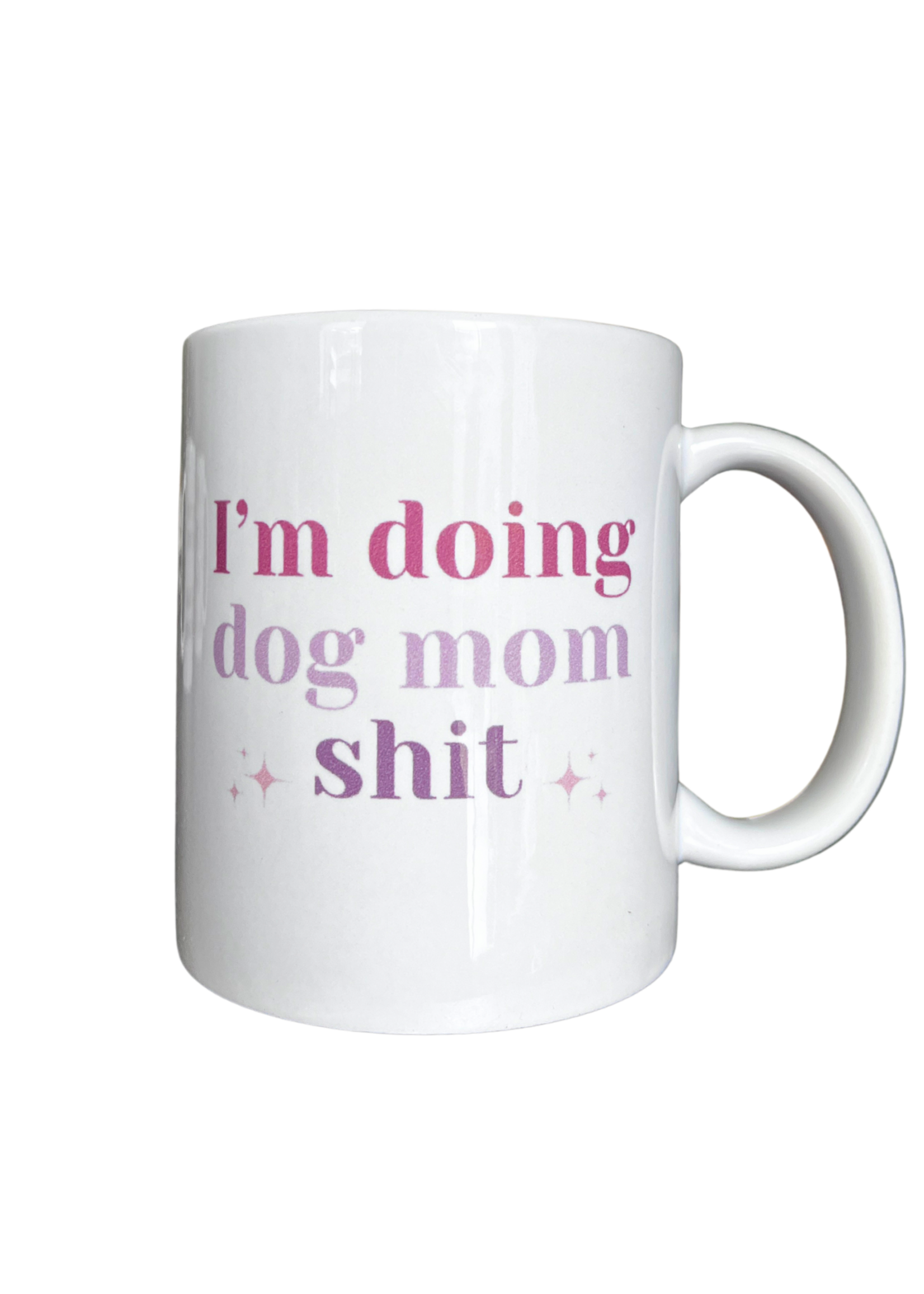 Dog mom shit mok