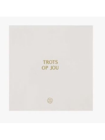 Zusss Zusss | Servetten trots op jou 16.5 x 16.5 cm wit
