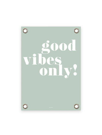Villa Madelief VM | Tuinposter groen  wit Good Vibes Only