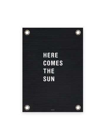 Villa Madelief VM | Tuinposter letterbord here comes the sun