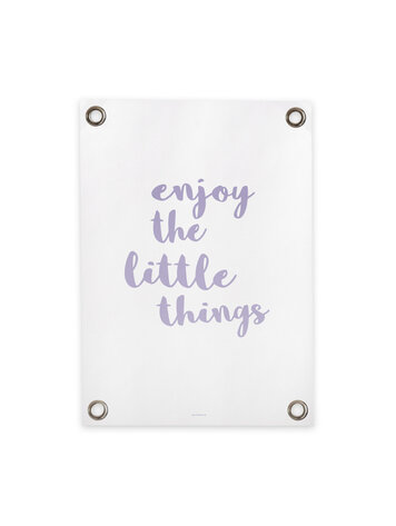 Villa Madelief VM | Tuinposter enjoy the little things wit paars