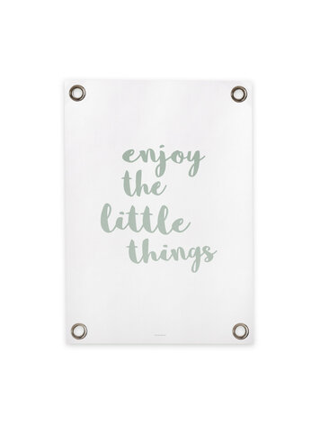 Villa Madelief VM | Tuinposter enjoy the little things wit groen