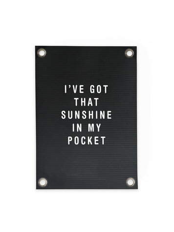 Villa Madelief VM | Tuinposter Sunshine in my pocket