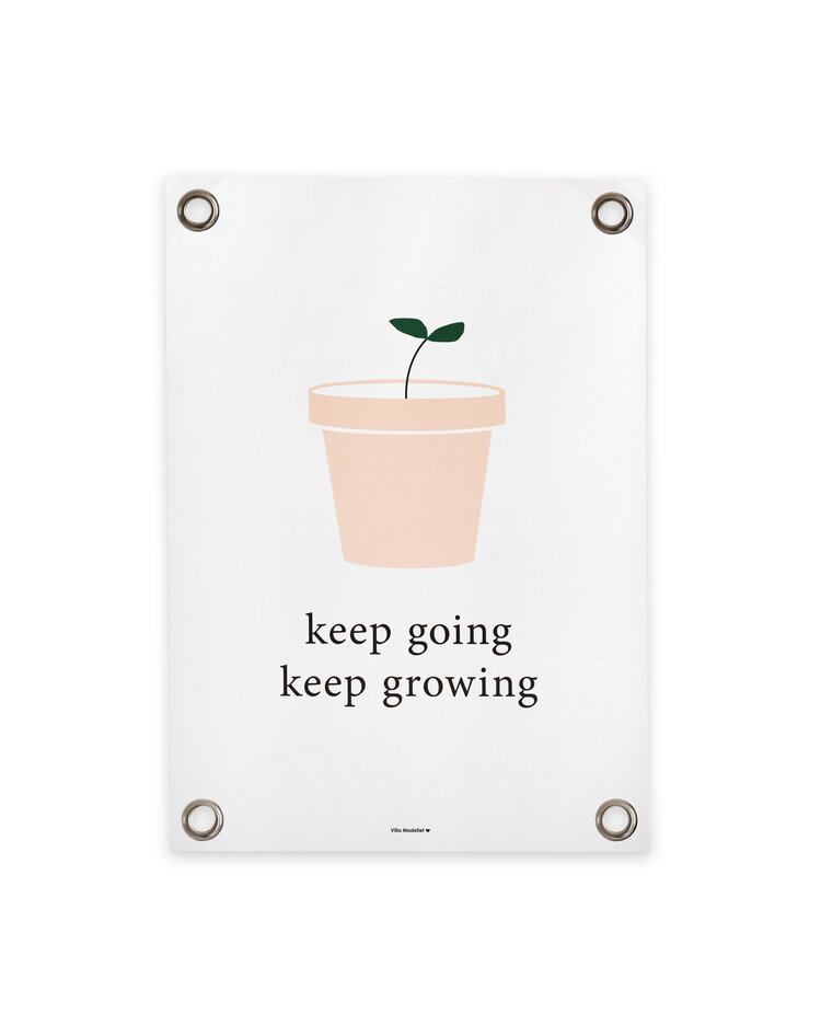 Villa Madelief VM | Tuinposter keep groing